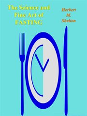 The Science and Fine Art of Fasting cover image
