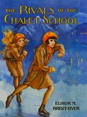 Rivals of the Chalet School cover image