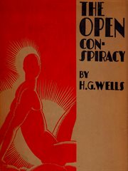 The Open Conspiracy : What Are We to Do with Our Lives? cover image