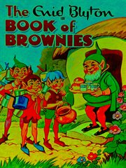 The Enid Blyton Book of Brownies cover image