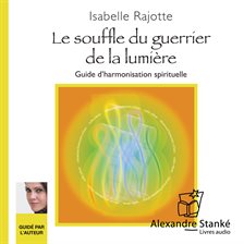 Cover image for Souffle du guérrier de la lumière