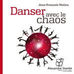 Danser avec le chaos cover image