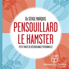 Cover image for Pensouillard le hamster