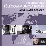 L'histoire des télécommunications cover image