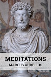 Meditations: a classic history of philosophy : A Classic History of Philosophy cover image