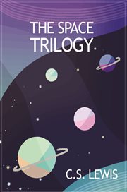 The Space Trilogy : Books #1-3 cover image