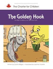 The Golden Hook : The Right to Believe and Have Faith cover image