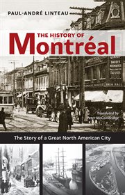 The history of Montreal : the story of a great North American city cover image