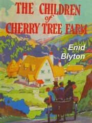 The Children of Cherry Tree Farm cover image
