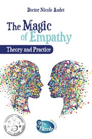 The Magic of Empathy Theory and Practice cover image