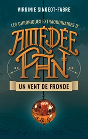 Amédée Pan : un vent de fronde cover image