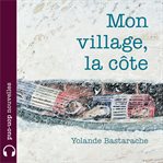 Mon village, la cte cover image