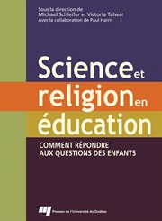 Science et religion en éducation : Comment répondre aux questions des enfants cover image