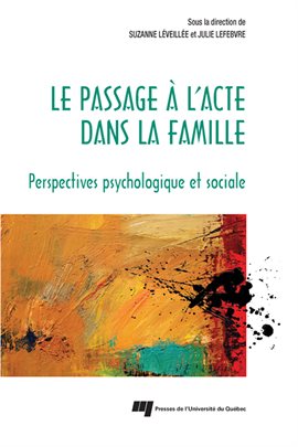 Cover image for Le passage à l'acte dans la famille