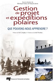 Gestion de projet et expéditions polaires. Que pouvons-nous apprendre? cover image