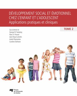 Cover image for Développement social et émotionnel chez l'enfant et l'adolescent, tome 2