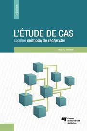 L'étude de cas comme méthode de recherche, 2e édition cover image