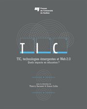 TIC, technologies émergentes et Web 2.0 : quels impacts en éducation? cover image