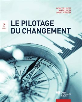 Cover image for Le pilotage du changement, 2e édition