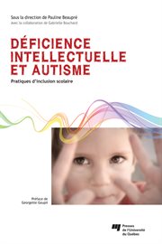 Déficience intellectuelle et autisme. Pratiques d'inclusion scolaire cover image
