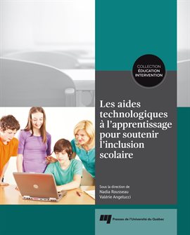 Cover image for Les aides technologiques à l'apprentissage pour soutenir l'inclusion scolaire