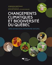 Changements climatiques et biodiversité du Québec : vers un nouveau patrimoine naturel cover image