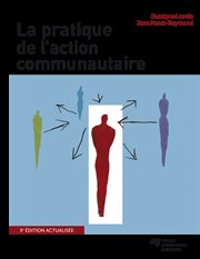 La pratique de l'action communautaire, 3e édition actualisée cover image