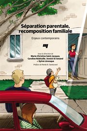 Séparation parentale, recomposition familiale. Enjeux contemporains cover image