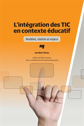 Cover image for L'intégration des TIC en contexte éducatif