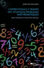 L'apprentissage à travers des situations-problèmes mathématiques : bases théoriques et réalisation pratique cover image