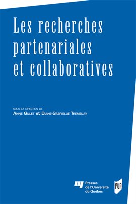 Cover image for Les recherches partenariales et collaboratives