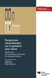 Perspectives internationales sur la gestation pour autrui : expériences des personnes concernées et contextes d'action cover image