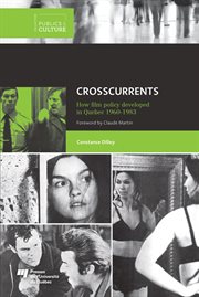 Crosscurrents : how film policy developed in Québec, 1960-1983 cover image