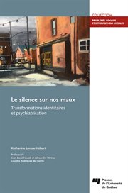 Le silence sur nos maux : transformations identitaires et psychiatrisation cover image