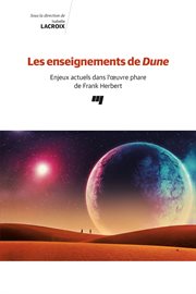 Les enseignements de Dune : enjeux actuels dans l'œuvre phare de Frank Herbert cover image