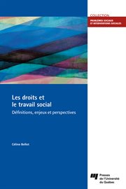 Les droits et le travail social : définitions, enjeux et perspectives cover image