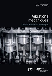 Vibrations mécaniques : recueil d'exercices et corrigés cover image