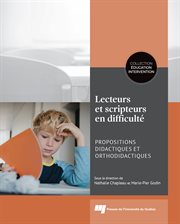 Lecteurs et scripteurs en difficulté : propositions didactiques et orthodidactiques cover image