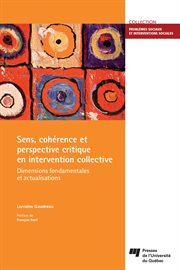Sens, cohérence et perspective critique en intervention collective : dimensions fondamentales et actualisations cover image