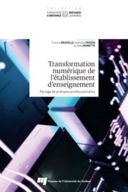 Transformation numérique de l'établissement d'enseignement : partage de pratiques professionnelles cover image