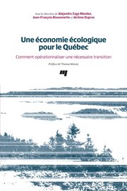 Une économie écologique pour le Québec : comment opérationnaliser une nécessaire transition cover image
