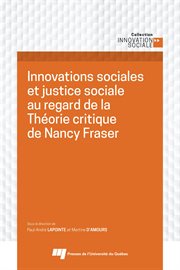 Innovations sociales et justice sociale au regard de la théorie critique de nancy fraser cover image