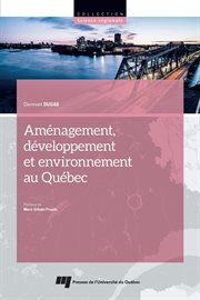 Aménagement, développement et environnement au Québec cover image