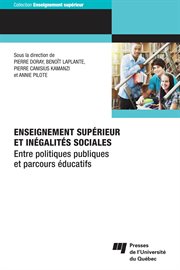 Enseignement supérieur et inégalités sociales : Entre politiques publiques et parcours éducatifs cover image