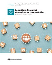 Le système de santé et de services sociaux au Québec : Territorialité et santé des populations cover image