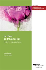 Le choix du travail social : Histoires orales du futur cover image