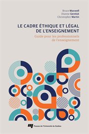 Le cadre éthique et légal de l'enseignement : Guide pour les professionnels de l'enseignement cover image