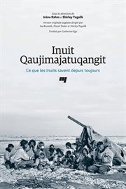 Inuit Qaujimajatuqangit : Ce que les Inuits savent depuis toujours cover image