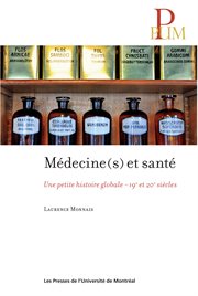 Médecine(s) et santé : une petite histoire globale, 19e-20e siècles cover image