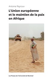 L'Union européenne et le maintien de la paix en Afrique cover image